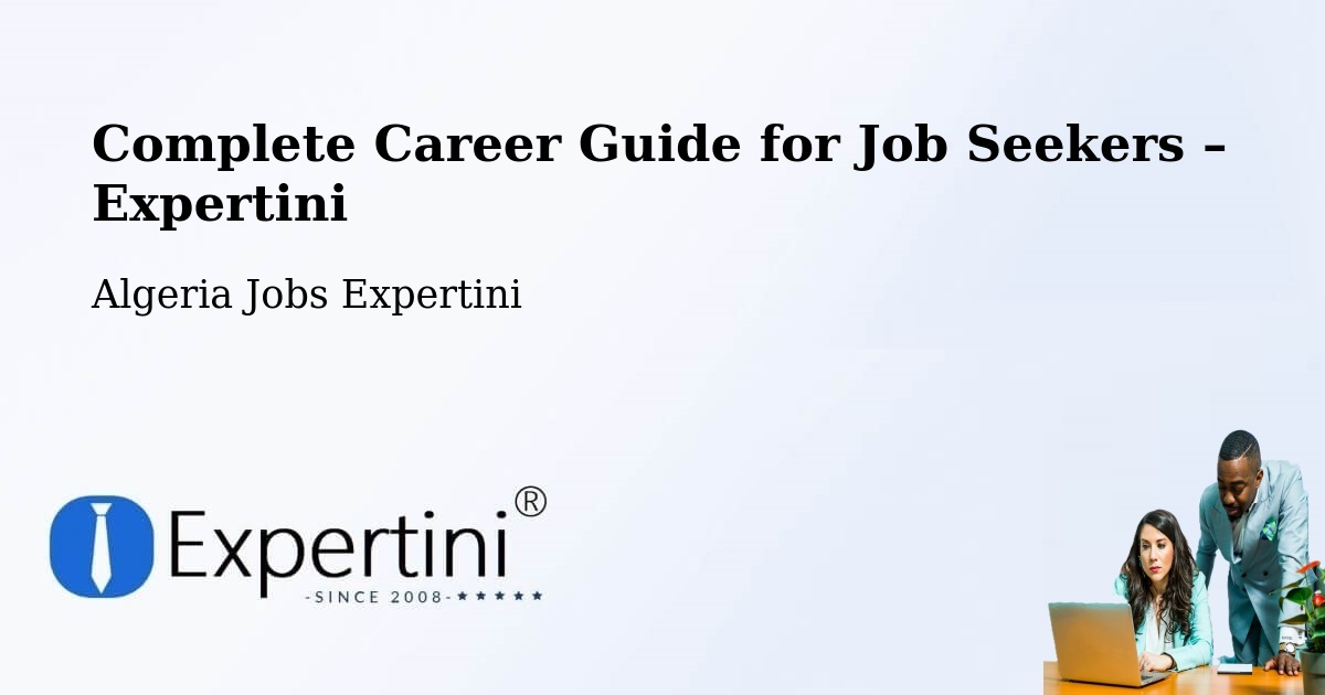 Career Guide for Job Seekers – El Achir - El Achir, Algeria Jobs Expertini
