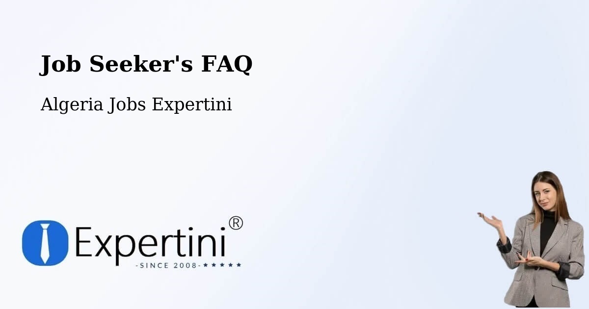 Job Seeker FAQ – El Achir - Algeria Jobs Expertini