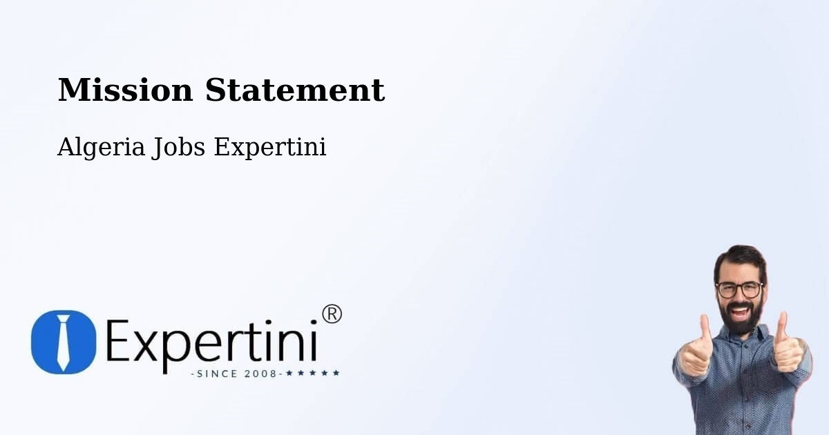 Corporate Mission – El Achir - Algeria Jobs Expertini